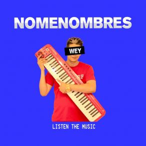 Download track Follow The King Nomenombres Wey