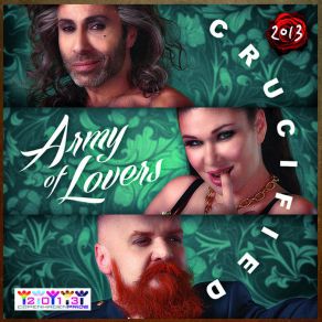 Download track Crucified 2013 (Radio Edit) Army Of Lovers