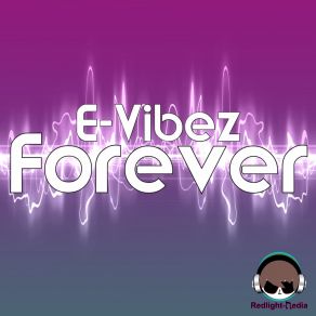 Download track Forever (Krizdem ItaloDance Remix) E-Vibez