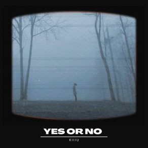 Download track Yes Or No (Radio Edit) Kiiiu