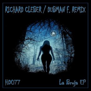 Download track La Bruja (Original Mix) Richard Cleber