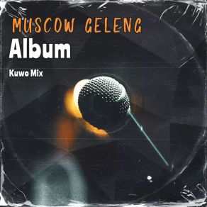 Download track MUSCOW GELENG KUWO MIX