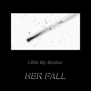 Download track Her Little Black Soul Lilith My Mother