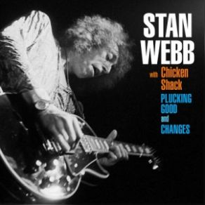 Download track Have You Seen My Heart Chicken Shack, Stan Webb