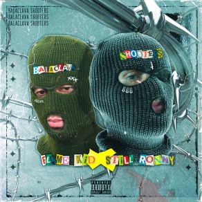 Download track Balaclava Shooters Still RonnyKid Flame