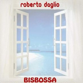 Download track Bisbossa Roberto Daglio