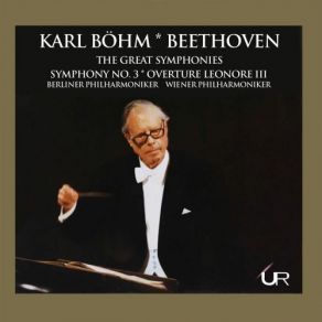 Download track Leonore Overture No. 3 In C Major, Op. 72b (Live) Berliner Philharmoniker, Karl Böhm, Wiener Philarmoniker