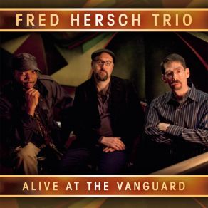 Download track Lonely Woman / Nardis Fred Hersch Trio