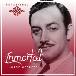 Download track Torna A Sorrento (Remastered) Jorge Negrete