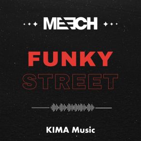 Download track Funky Street (Extended Mix) M33ch