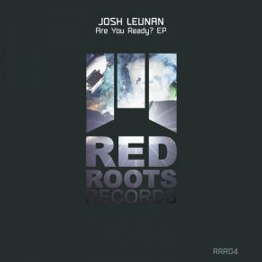 Download track Are You Ready (Original Mix) Josh Leunan