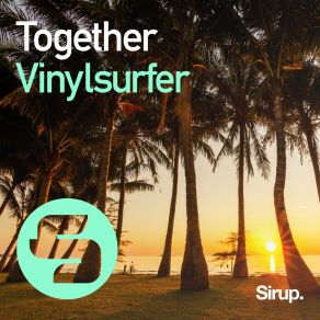 Download track Together (Original Club Mix) Vinylsurfer