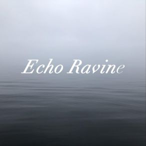 Download track Catching Sun Echo Ravine