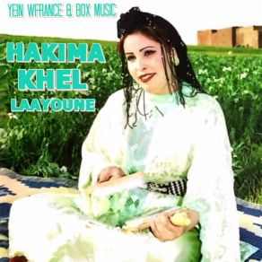 Download track Ya Ddalem Hakima Khel Laayoun