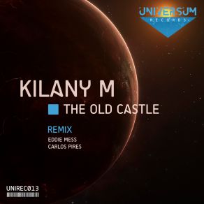 Download track The Old Castle (Carlos Pires Remix) Kilany MCarlos Pires