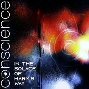 Download track In The Solace Of Harm's Way, Pt. 2 Conscience