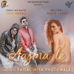 Download track Aazma Le Yash Wadali