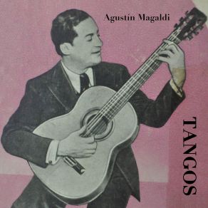 Download track Vieja Escuela De Mi Barrio Agustín Magaldi