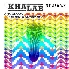 Download track My Africa (Original Mix) DJ Khalab