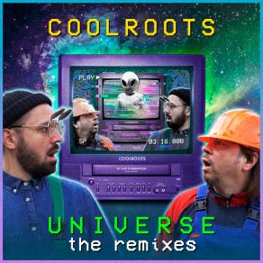 Download track Universe (NTiCle Remix) CoolRootsNTiCle