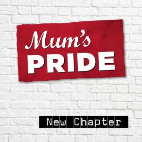 Download track I Climb Over Mountains Mum's Pride