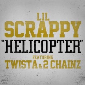 Download track Helicopter (Clean) Twista, Lil' Scrappy, 2 Chainz