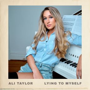 Download track Lying To Myself Ali Taylor