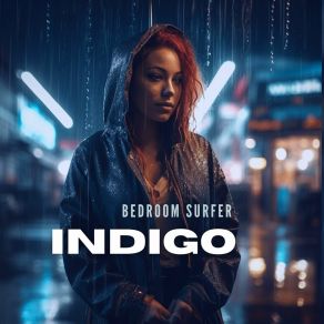 Download track Indigo (Vocal Cut) Bedroom Surfer