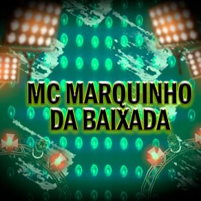 Download track Desentoquei A Bichuda MC Marquinho Da Baixada