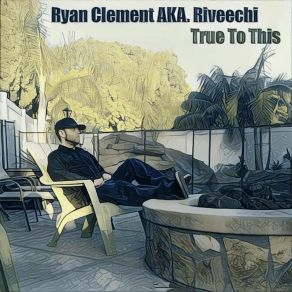 Download track That's All I Know (Freestyle) Ryan Clement AKA. RiveechiFreestyle