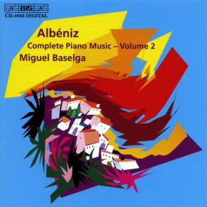 Download track Siete Estudios En Los Tonos Naturales Mayores, Op. 65 - VI. H-Dur Isaac Albéniz, Miguel Baselga