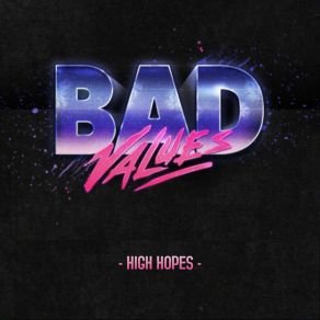 Download track The Hell I Deserve Bad Values