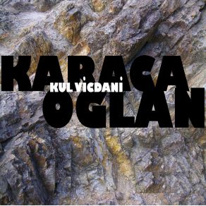 Download track Hey Ağalar Kul Vicdani