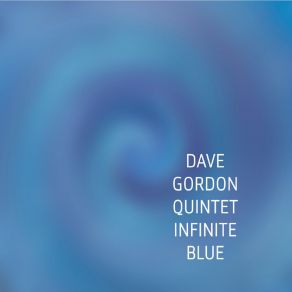 Download track Dollar One Dave Gordon Quintet