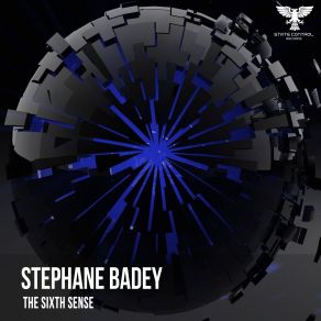 Download track The Sixth Sense (Extended Mix) Stephane Badey