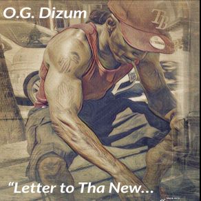 Download track Letter To The New Me Ch. 2 O. G. Dizzom