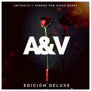 Download track Antídoto Y Veneno (A&V) (Demo) Diego BaresA. V