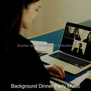 Download track Thrilling Ambience For Work From Anywhere Background Dinner Party Music