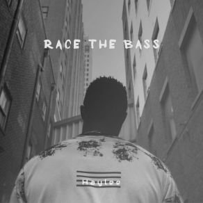 Download track Race The Bass Haylee