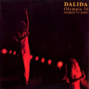 Download track Pour Ne Pas Vivre Seul (Live À L'olympia, Paris / 1974) Dalida