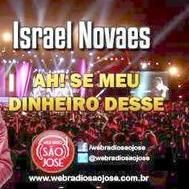 Download track Ah Se Meu Dinheiro Desse Israel Novaes