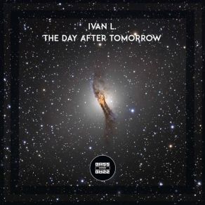 Download track The Day After Tomorrow Ivan L