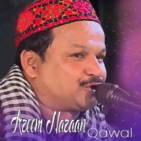 Download track Mujhe Leke Chao Na Khwaja Ji Ke Mele Mein Azeem Nazaan Qawaal