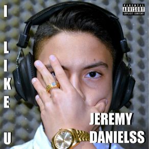 Download track I Like U JEREMY DANIELSS