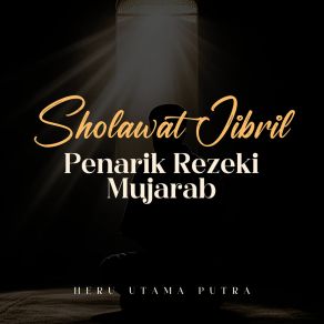 Download track Sholawat Jibril Penarik Rezeki Dangdut Heru Utama Putra