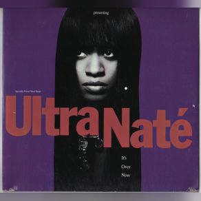 Download track Its Over Now (Original Classic Mix) Ultra Naté