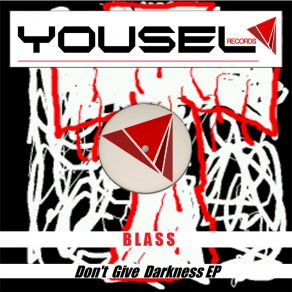 Download track Don't Give Fuck (Original Mix) Blass (ITA)