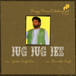 Download track Jug Jug Jee Gurdev Singh Dev