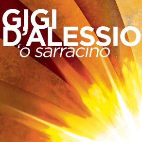 Download track 'O Sarracino Gigi D'Alessio