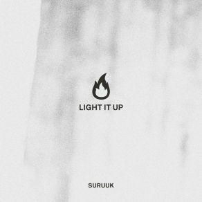 Download track Light It Up (Radio Edit) Suruuk